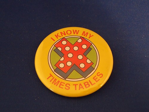 Know times tables - my, tables"